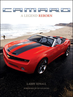 Camaro, A Legend Reborn Camaro, A Legend Reborn